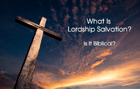 what-lordship-salvation
